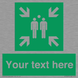 Custom sign safe condition evacuation assembly point